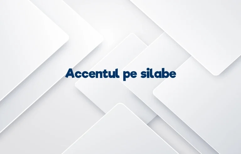 accentul pe silabe