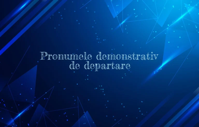pronumele demonstrativ de departare