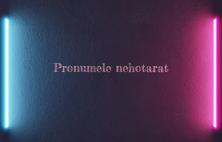 pronumele nehotarat