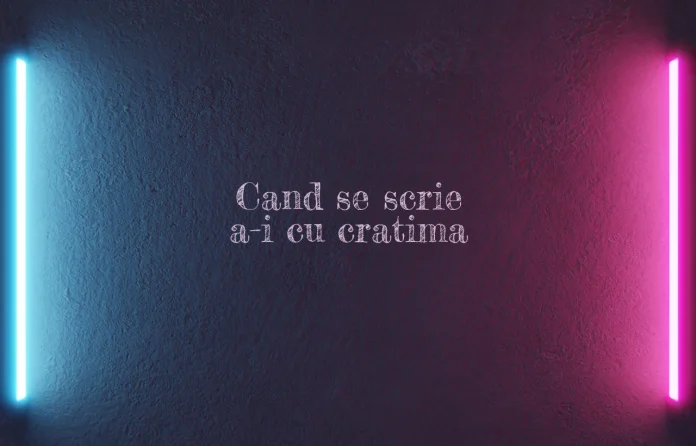 cand se scrie a-i cu cratima