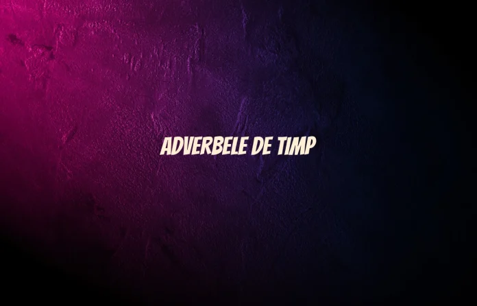 adverbe de timp