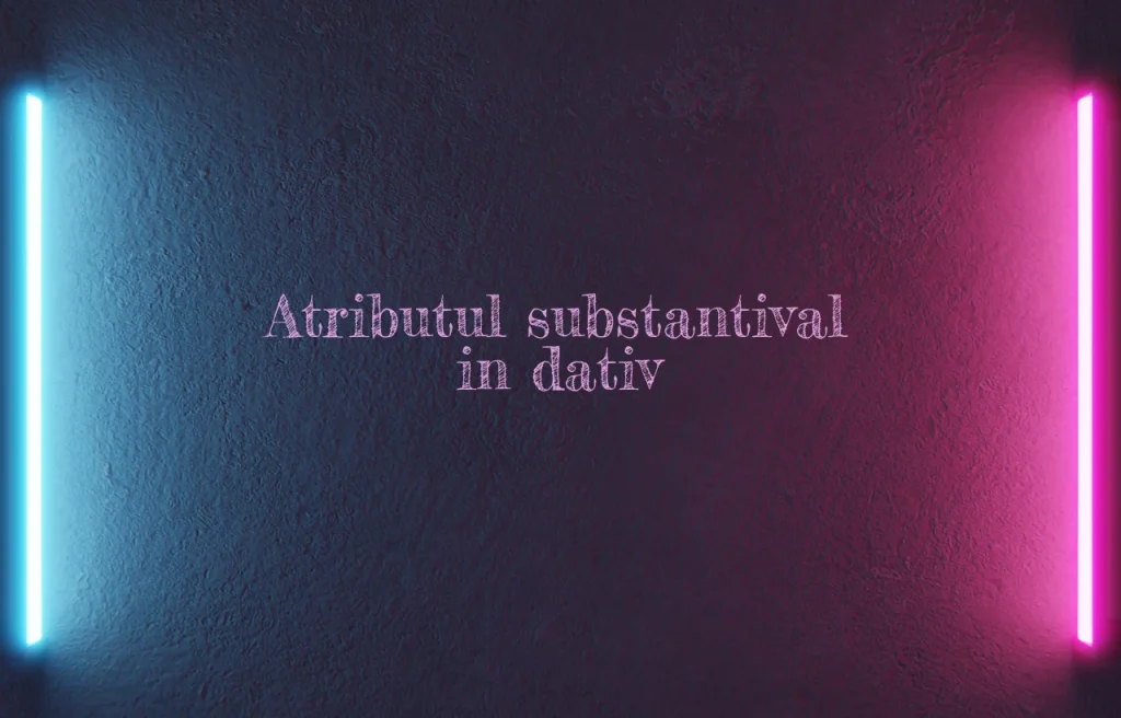 atribut substantival in dativ