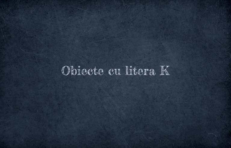 obiecte cu litera k