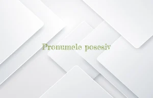 pronumele posesiv