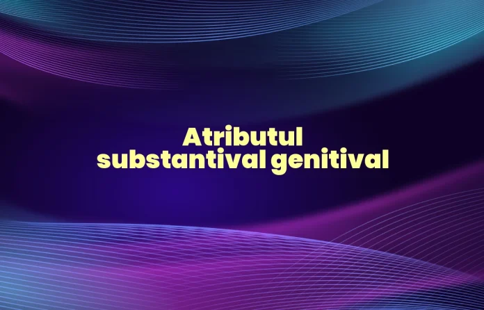 atribut substantival genitival