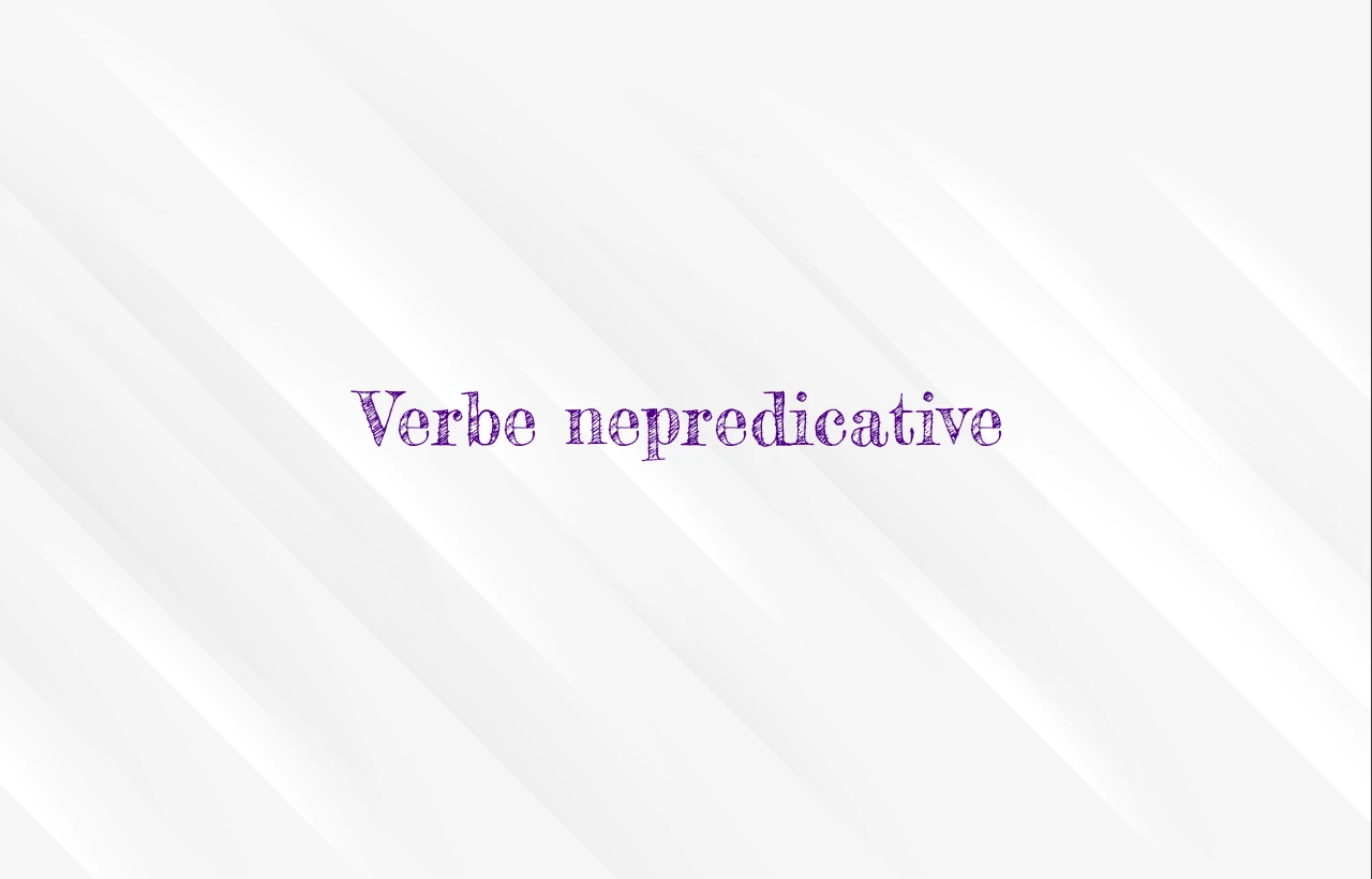 verbe nepredicative