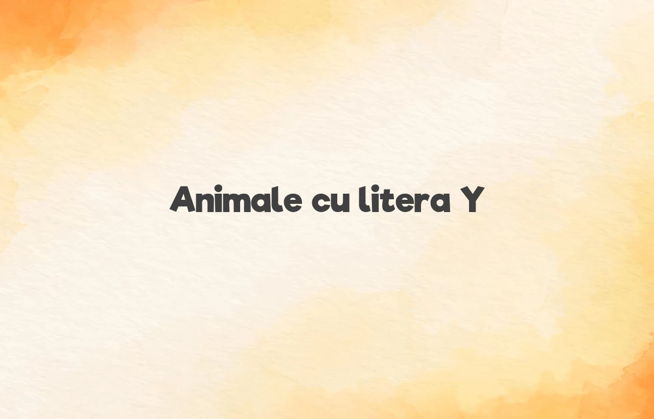 animale cu litera y