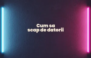 cum sa scap de datorii
