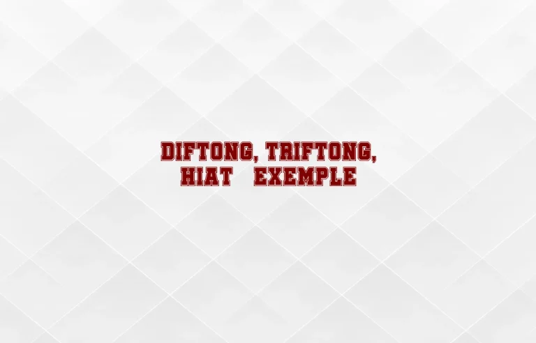diftong triftong hiat exemple