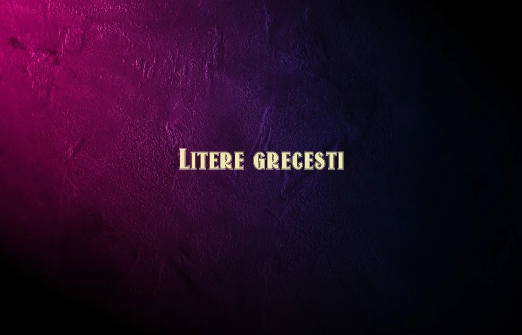 litere grecesti