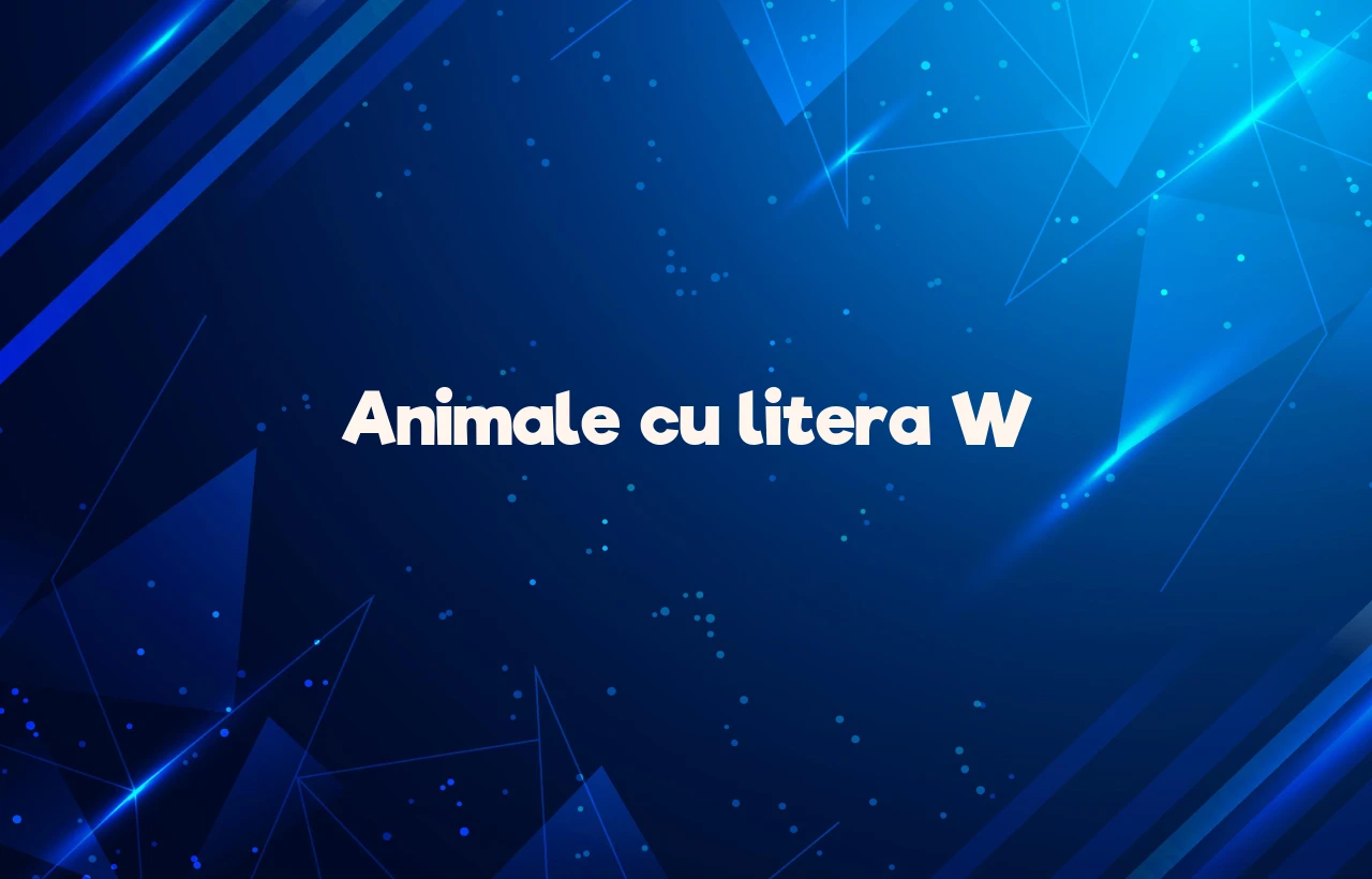 animale cu litera w