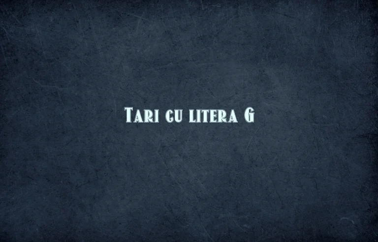 tari cu litera g