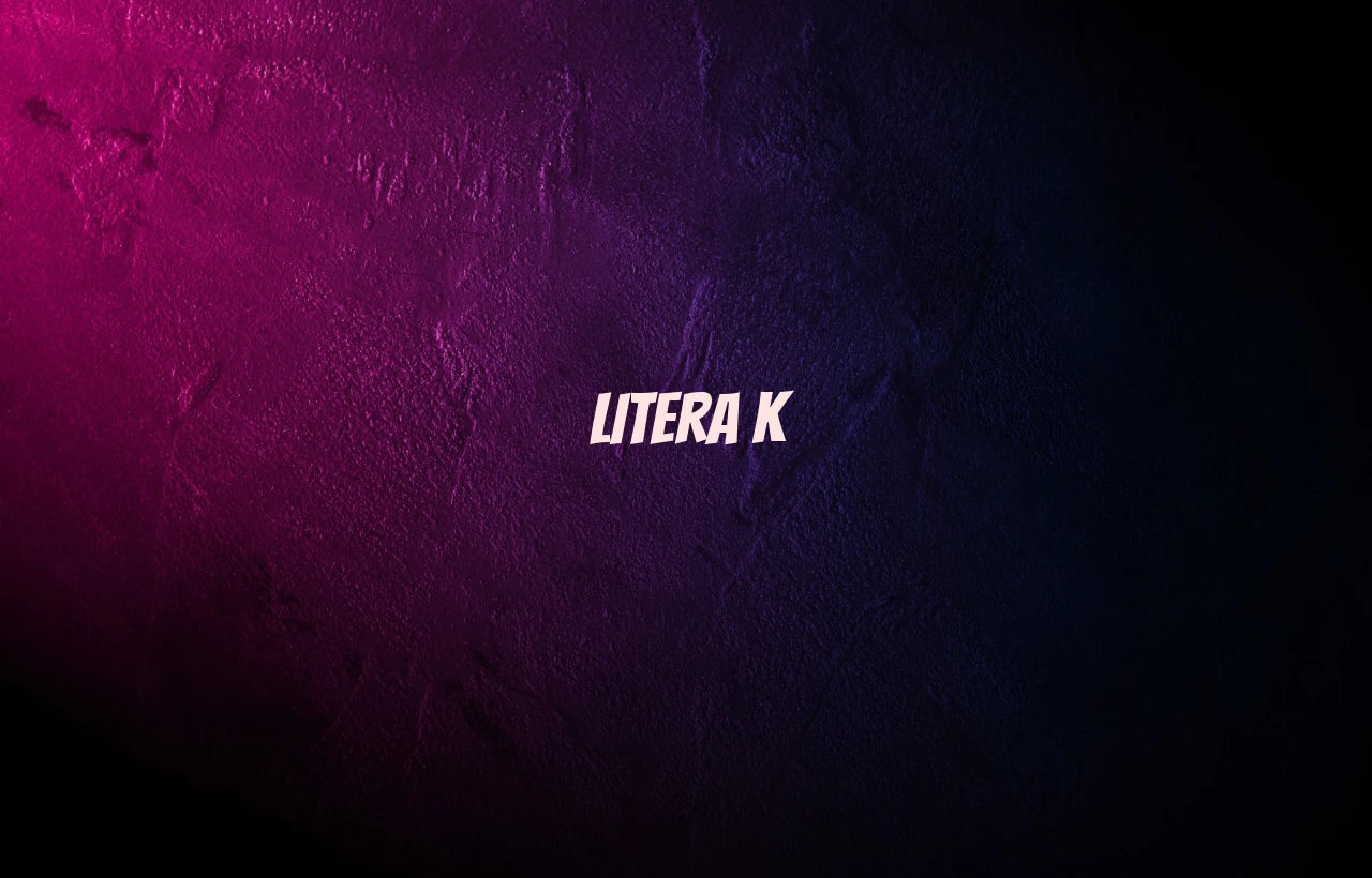 litera k