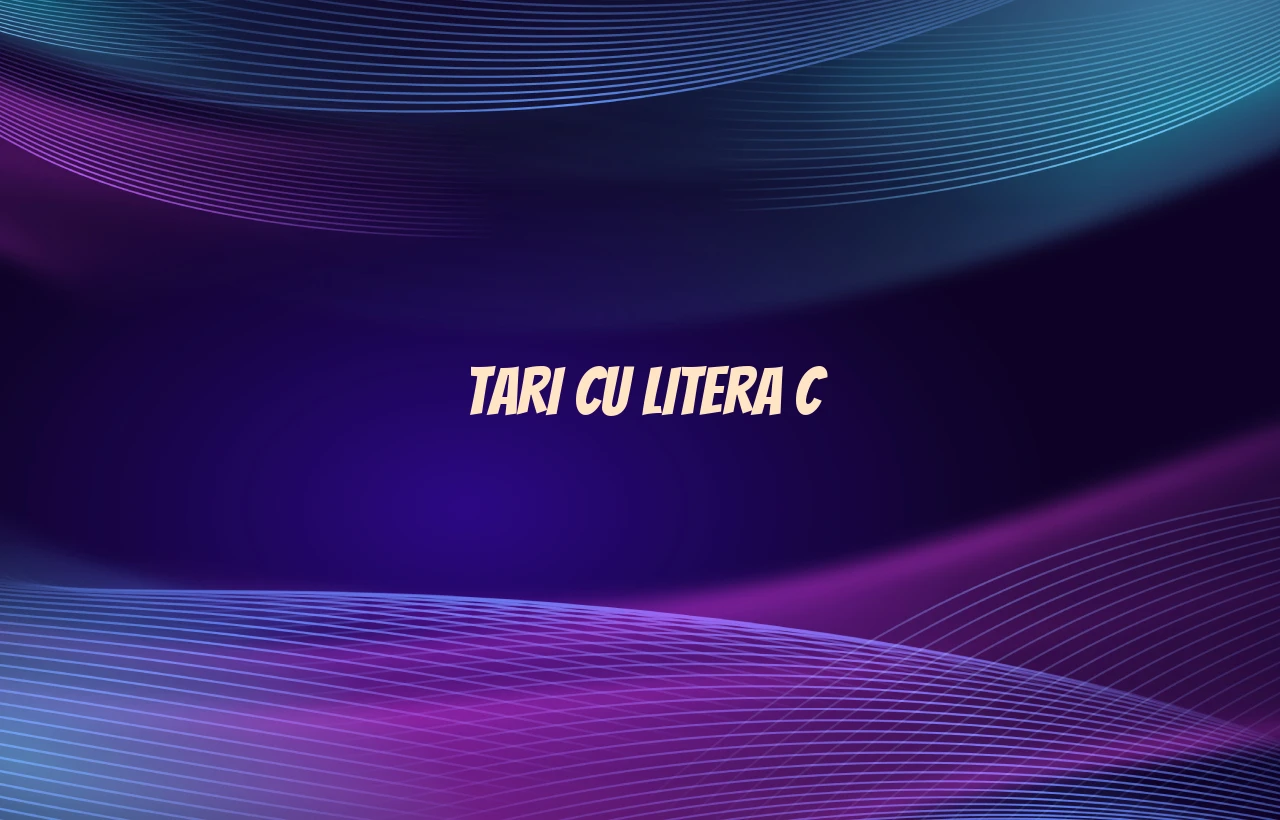 tari cu litera c