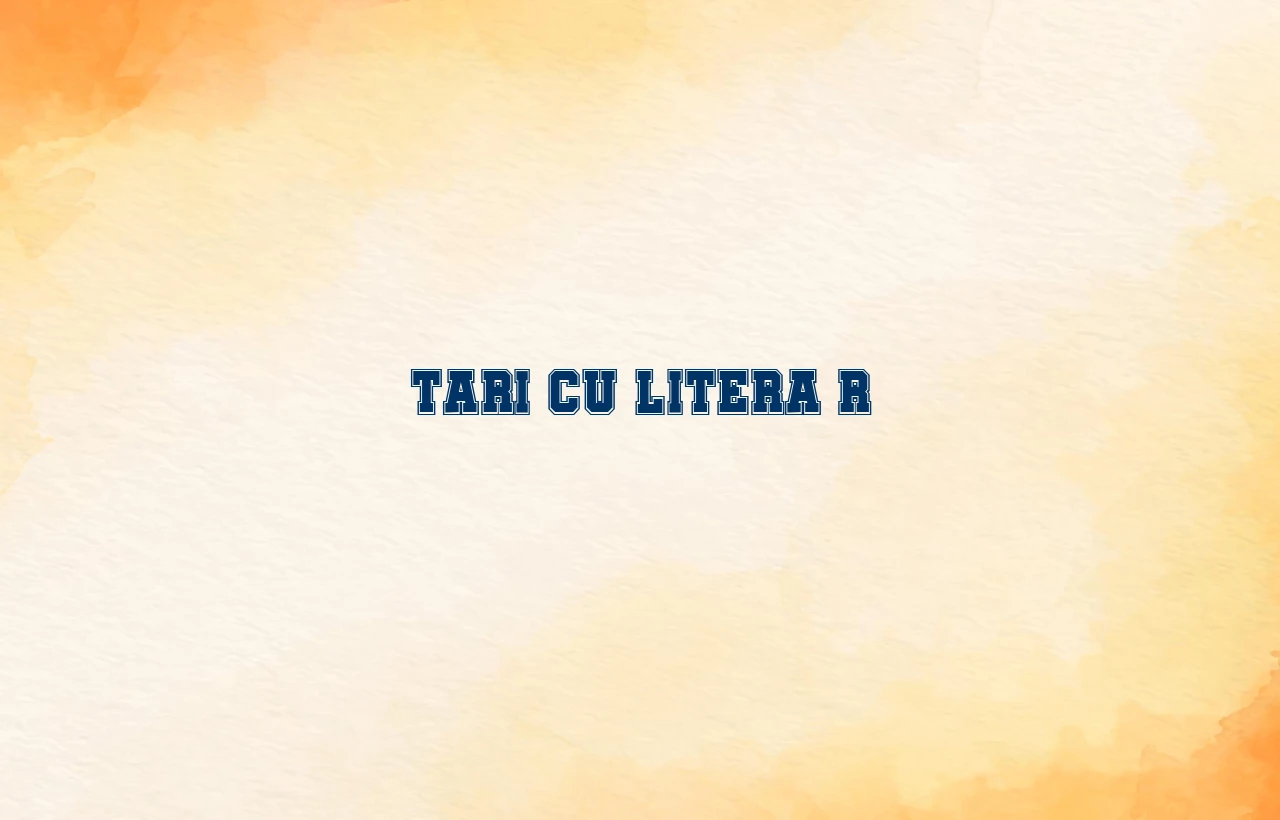 tari cu litera r