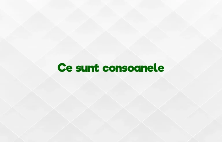 ce sunt consoanele