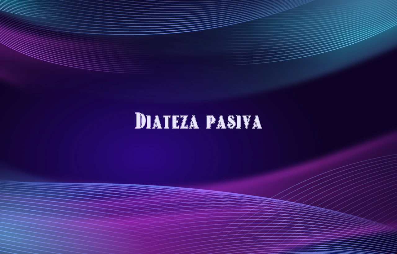 diateza pasiva