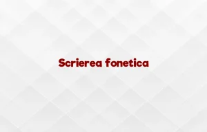 scrierea fonetica