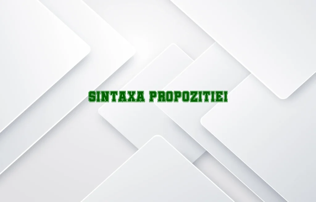 sintaxa propozitiei